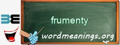 WordMeaning blackboard for frumenty